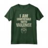 Regalo Vichingo I Am Comfortable With Violence - Maglietta Unisex per Feste e Occasioni Speciali - Design Unico e Originale