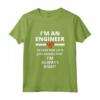 I'm An Engineer - Divertente Regalo di Ingegneria Sarcastica Maglietta - Ideale per Ingegneri Meccanici e Aerospaziali