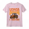Scritta Divertente Papà Agricoltore Trattore - I Papà Migliori Guidano i Trattori - Maglietta Art per Regalo Festa del Papà