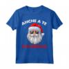 Ironico Babbo Natale Buffo Divertente - Anche a te e Famiglia - Maglietta Meme Natale - Regalo Divertente per Natale