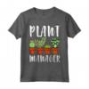 Plant Manager T-shirt Cactus Fiori Grasse - Ideale Regalo per Giardinieri e Amanti delle Piante - Maglietta per Giardinaggio e Orticoltura