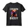 Chicken Daddy Polli Papà Agricoltore Allevatore di Pollame - Maglietta Uomo con Citazioni e Galli