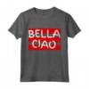 Regalo Fan Serie TV - Bella Ciao Design Maglietta - Ideale per Natale, Compleanno, o San Valentino