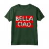 Regalo Fan Serie TV - Bella Ciao Design Maglietta - Ideale per Natale, Compleanno, o San Valentino