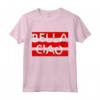 Regalo Fan Serie TV - Bella Ciao Design Maglietta - Ideale per Natale, Compleanno, o San Valentino