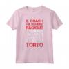 Regalo Allenatore Maglia Coach Divertente - Il Coach ha Sempre Ragione - Tee Shirt con Frasi Ironiche e Originali - Marca HapTiger