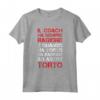 Regalo Allenatore Maglia Coach Divertente - Il Coach ha Sempre Ragione - Tee Shirt con Frasi Ironiche e Originali - Marca HapTiger