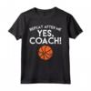 Ripetere Dopo Me Sì Coach Basket Divertente Sport Uomini Donne Maglietta - Idea Regalo per Amanti del Basket - Perfetta per Compleanno o Natale