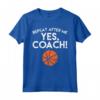 Ripetere Dopo Me Sì Coach Basket Divertente Sport Uomini Donne Maglietta - Idea Regalo per Amanti del Basket - Perfetta per Compleanno o Natale