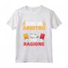 Sono Un Arbitro - Divertente Maglietta per Arbitri Sportivi - Regalo Uomo per Calcio, Pallamano o Rugby