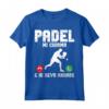 Padel Tennis Padel mi chiama e io devo andare Maglietta - Design Fresco per Giocatori Professionisti e Principianti