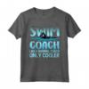 Nuota Coach Regalo Per Uomini Donne - Divertente Nuotata Coach Nuoto Maglietta - Ideale per Allenatori di Nuoto e Atleti Professionisti