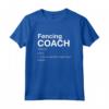 Fencing Coach T-Shirt Love Team Coaching - Maglietta Allenatore di Scherma con Definizione Unica - Regalo di Natale per Allenatori di Scherma