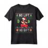 Brutto Natale No Lift No Gift - Santa Palestra Allenamento Maglietta - Merry Liftmas Ugly Sweater Fitness Regalo di Natale