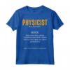 Fisico Definizione Fisico Scienza Studio Scienza Citazioni Maglietta - Regalo Divertente per Appassionati di Fisica e Scienze