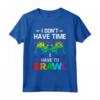 I Don't Have Time I Have To Brawl - Showdown Stars Divertente Gamer Maglietta - Regalo per Amanti dei Videogiochi e Giocatori Online
