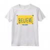 HapTiger Believe Sign Maglietta - Authentic American Sports Comedy-Drama TV Series Merchandise