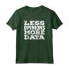 Meno opinione Più analista di dati - Funny Accountant Finance Tees Maglietta - Ideale per Regali di Compleanno e Natale