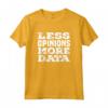 Meno opinione Più analista di dati - Funny Accountant Finance Tees Maglietta - Ideale per Regali di Compleanno e Natale