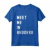 Incontriamoci a Andorra - Maglietta Europa Vintage per Appassionati di Viaggi e Geografia - Leggera e Taglio Classico