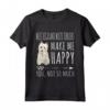 Funny West Highland White Terrier Cani Mi Redono Felice Maglietta - Ideale per Amanti dei Cani
