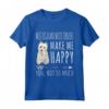 Funny West Highland White Terrier Cani Mi Redono Felice Maglietta - Ideale per Amanti dei Cani