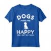 HapTiger - I cani divertenti mi fanno felice - Maglietta divertente per amanti dei cani - Ideale come regalo