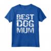 Matching Dog Owner Gifts for Couples - Best Dog Mum Maglietta per Donne e Uomini - Regali Divertenti per Proprietari di Cani