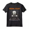 Personale Stalker Ti Seguo Ovunque Vai Maltese Cane Maglietta - Divertente T-shirt per Amanti dei Cani Maltesi - Regalo Unico per Proprietari di Cani