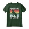 Personal Cat Servant Amante Dei Gatti Maglietta - Divertente T-shirt per Proprietari di Gatti - Acquista Online