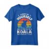 Koala Always Be Yourself Retro Vintage Anni '70 - Maglietta Divertente per Uomini e Donne - Ideale per Amanti degli Orsi Koala e degli Animali