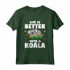 Life Is Better With A Koala - Funny Animal Gift For Bear Lover Maglietta - Ideal Koala Bear Lover Present