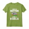 Life Is Better With A Koala - Funny Animal Gift For Bear Lover Maglietta - Ideal Koala Bear Lover Present