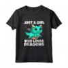 Just A Girl Who Loves Dragons - Maglietta Drago Carino Costume - Regalo Compleanno o Natale