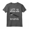 Life is Better With Magpies - Maglietta per Amanti degli Animali - Con Stampa di Gazze - Leggera e Confortevole