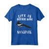 Life is Better With Magpies - Maglietta per Amanti degli Animali - Con Stampa di Gazze - Leggera e Confortevole