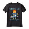 Trust Me I Am An Engineer Design Maglietta 2018 - Idea Regalo Divertente per Ingegneri