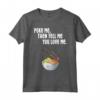 Poke Bowl Shirt Hawaii Cuisine Food Sushi Kawaii Lover - Get Poked and Told you are loved - Trendy Seafood Tee for Foodies
