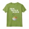 Poke Bowl Shirt Hawaii Cuisine Food Sushi Kawaii Lover - Get Poked and Told you are loved - Trendy Seafood Tee for Foodies
