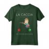 La Caccia sta chiamando - Maglietta divertente per Cacciatori - Regalo Compleanno per Papà, Zio, Marito - Personalizzata per Mamma