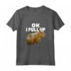 Ok, tiro su Capybara - Divertente Maglietta Capybara Lover Dank Meme - Ideale per gli Amanti degli Animali