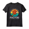 Nato Per Giocare A Ping Pong - Costretto Lavorare Maglietta da Ping Pong - Regalo Divertente per Giocatori di Ping Pong