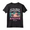 Not Cartoons Anime Girl Kawaii Japanese Manga Otaku Gift Maglietta - Perfect Cosplay Birthday or Christmas Present