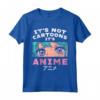 Not Cartoons Anime Girl Kawaii Japanese Manga Otaku Gift Maglietta - Perfect Cosplay Birthday or Christmas Present