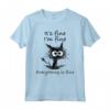 Funny Cat It's Fine I'm Fine Everything is Fine Nurse Teacher Maglietta - Perfect for Cat Mom, Cat Dad, and Cat Lovers in Nursing or Teaching Profession