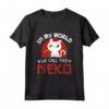 In My World We Call This Neko - Kawaii Neko Cat Anime Manga Maglietta - Ideale per Otaku e Amanti dei Gatti Neko