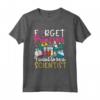 Forget Princess I Want To Be A Scientist - School Science Girl Maglietta - Ideale Regalo per Appassionate di Scienza