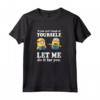 Despicable Me HapTiger Stuart & Dave Let Me Laugh For You Maglietta - Officially Licensed Apparel for Fans