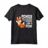 Foxes Are Awesome I am Awesome Therefore I am A Fox - Maglietta Volpe Divertente per Bambini e Adulti - Regalo Perfetto per gli Amanti delle Volpi