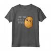 I Don't Know I'm Just A Potato Funny Kawaii Potato Saying Maglietta - Novelty Design for Potato Lovers